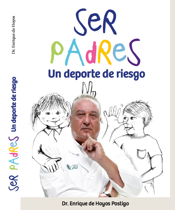 ‘Ser padres, un deporte de riesgo’: El nuevo libro del Dr. Enrique de Hoyos, puericultor, padre y abuelo